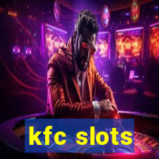 kfc slots